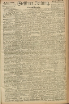 Stettiner Zeitung. 1891, Nr. 503 (28 Oktober) - Morgen-Ausgabe