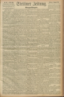 Stettiner Zeitung. 1891, Nr. 511 (1 November) - Morgen-Ausgabe
