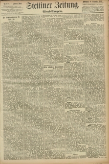 Stettiner Zeitung. 1891, Nr. 540 (18 November) - Abend-Ausgabe