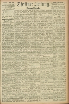 Stettiner Zeitung. 1891, Nr. 547 (22 November) - Morgen-Ausgabe