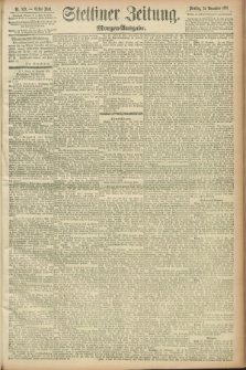 Stettiner Zeitung. 1891, Nr. 549 (24 November) - Morgen-Ausgabe