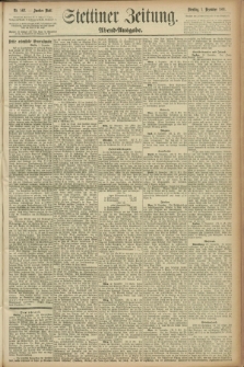 Stettiner Zeitung. 1891, Nr. 562 (1 Dezember) - Abend-Ausgabe