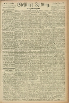 Stettiner Zeitung. 1891, Nr. 565 (3 Dezember) - Morgen-Ausgabe