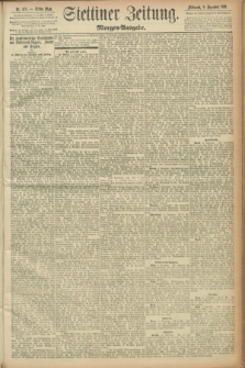 Stettiner Zeitung. 1891, Nr. 575 (9 Dezember) - Morgen-Ausgabe