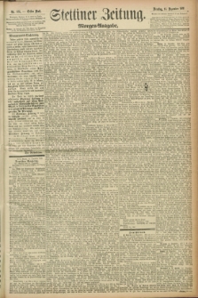 Stettiner Zeitung. 1891, Nr. 585 (15 Dezember) - Morgen-Ausgabe