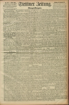 Stettiner Zeitung. 1891, Nr. 595 (20 Dezember) - Morgen-Ausgabe