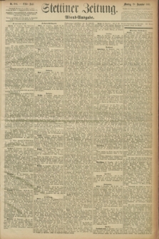 Stettiner Zeitung. 1891, Nr. 604 (28 Dezember) - Abend-Ausgabe