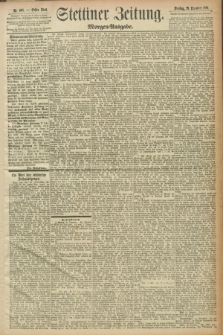 Stettiner Zeitung. 1891, Nr. 605 (29 Dezember) - Morgen-Ausgabe