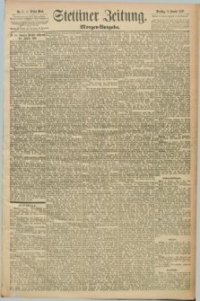 Stettiner Zeitung. 1892, Nr. 5 (5 Januar) - Morgen-Ausgabe