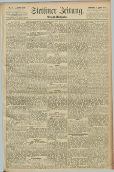 Stettiner Zeitung. 1892, Nr. 14 (9 Januar) - Abend-Ausgabe