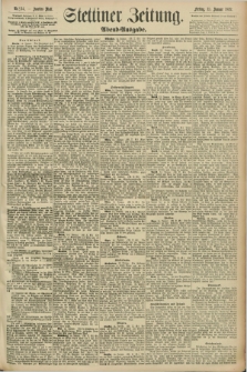 Stettiner Zeitung. 1892, Nr. 24 (15 Januar) - Abend-Ausgabe