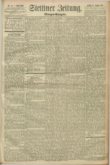 Stettiner Zeitung. 1892, Nr. 35 (22 Januar) - Morgen-Ausgabe