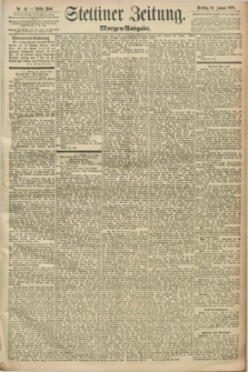 Stettiner Zeitung. 1892, Nr. 41 (26 Januar) - Morgen-Ausgabe