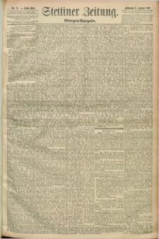 Stettiner Zeitung. 1892, Nr. 79 (17 Februar) - Morgen-Ausgabe