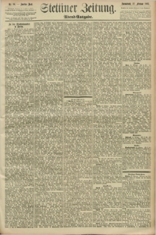 Stettiner Zeitung. 1892, Nr. 98 (27 Februar) - Abend-Ausgabe