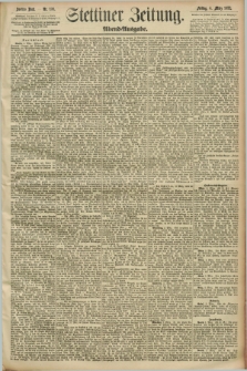 Stettiner Zeitung. 1892, Nr. 108 (4 März) - Abend-Ausgabe