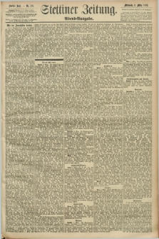 Stettiner Zeitung. 1892, Nr. 116 (9 März) - Abend-Ausgabe