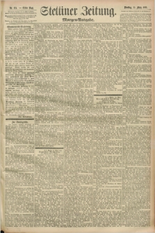 Stettiner Zeitung. 1892, Nr. 125 (15 März) - Morgen-Ausgabe
