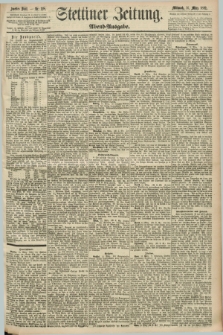 Stettiner Zeitung. 1892, Nr. 128 (16 März) - Abend-Ausgabe