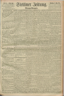 Stettiner Zeitung. 1892, Nr. 129 (17 März) - Morgen-Ausgabe