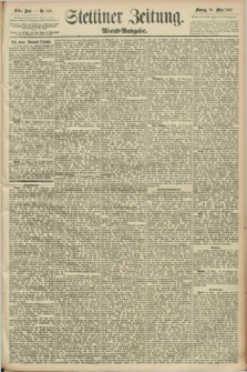 Stettiner Zeitung. 1892, Nr. 148 (28 März) - Abend-Ausgabe