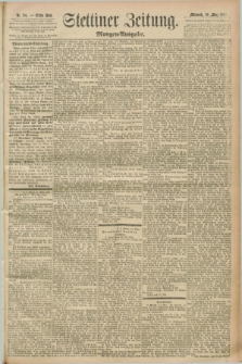 Stettiner Zeitung. 1892, Nr. 151 (30 März) - Morgen-Ausgabe