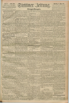 Stettiner Zeitung. 1892, Nr. 153 (31 März) - Morgen-Ausgabe
