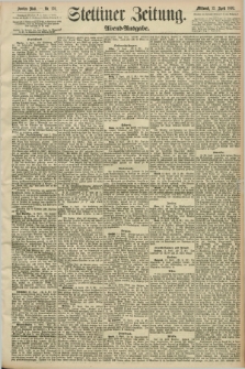 Stettiner Zeitung. 1892, Nr. 176 (13 April) - Abend-Ausgabe