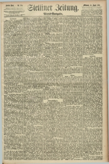 Stettiner Zeitung. 1892, Nr. 184 (20 April) - Abend-Ausgabe