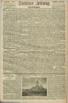 Stettiner Zeitung. 1892, Nr. 202 (30 April) - Abend-Ausgabe