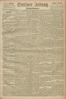 Stettiner Zeitung. 1892, Nr. 213 (7 Mai) - Morgen-Ausgabe