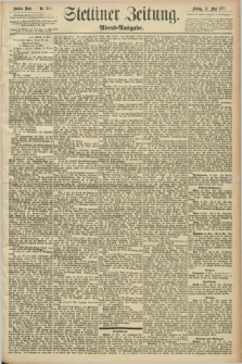 Stettiner Zeitung. 1892, Nr. 222 (13 Mai) - Abend-Ausgabe