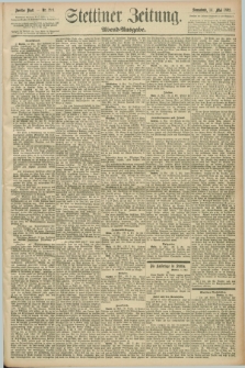 Stettiner Zeitung. 1892, Nr. 224 (14 Mai) - Abend-Ausgabe