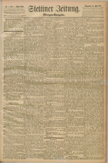Stettiner Zeitung. 1892, Nr. 245 (28 Mai) - Morgen-Ausgabe