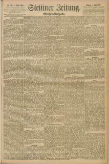 Stettiner Zeitung. 1892, Nr. 259 (5 Juni) - Morgen-Ausgabe