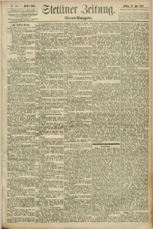 Stettiner Zeitung. 1892, Nr. 350 (29 Juli) - Abend-Ausgabe