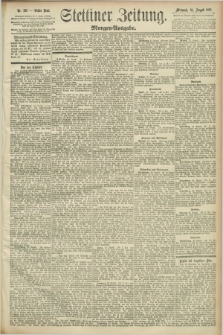 Stettiner Zeitung. 1892, Nr. 393 (24 August) - Morgen-Ausgabe