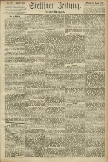 Stettiner Zeitung. 1892, Nr. 394 (24 August) - Abend-Ausgabe