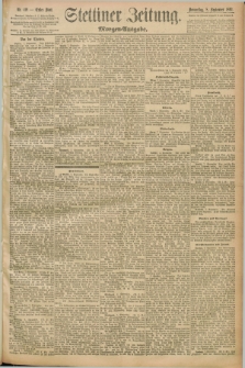 Stettiner Zeitung. 1892, Nr. 419 (8 September) - Morgen-Ausgabe