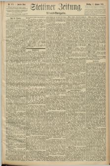 Stettiner Zeitung. 1892, Nr. 476 (11 Oktober) - Abend-Ausgabe