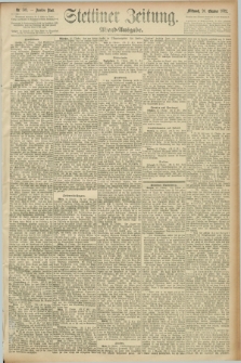 Stettiner Zeitung. 1892, Nr. 502 (26 Oktober) - Abend-Ausgabe