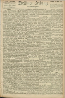 Stettiner Zeitung. 1892, Nr. 504 (27 Oktober) - Abend-Ausgabe