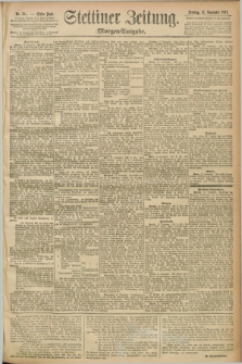 Stettiner Zeitung. 1892, Nr. 533 (13 November) - Morgen-Ausgabe