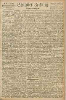 Stettiner Zeitung. 1892, Nr. 547 (22 November) - Morgen-Ausgabe
