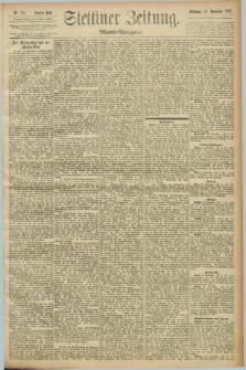 Stettiner Zeitung. 1892, Nr. 550 (23 November) - Abend-Ausgabe