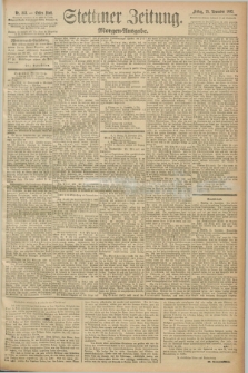 Stettiner Zeitung. 1892, Nr. 553 (25 November) - Morgen-Ausgabe