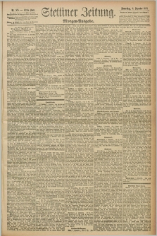 Stettiner Zeitung. 1892, Nr. 575 (8 Dezember) - Morgen-Ausgabe