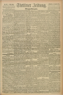 Stettiner Zeitung. 1892, Nr. 591 (17 Dezember) - Morgen-Ausgabe