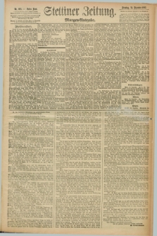 Stettiner Zeitung. 1892, Nr. 605 (25 Dezember) - Morgen-Ausgabe