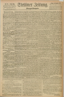 Stettiner Zeitung. 1892, Nr. 611 (30 Dezember) - Morgen-Ausgabe